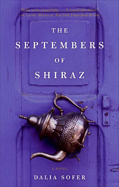 Book cover of The Septembers of Shiraz: A Novel