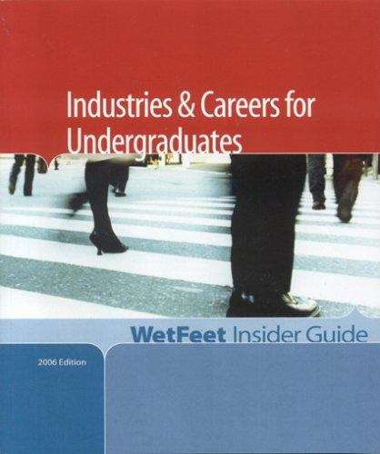 Book cover of The Insider Guide to Industries and Careers for Undergraduates (2006 Edition)
