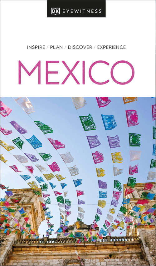 Book cover of DK Eyewitness Mexico (Travel Guide)