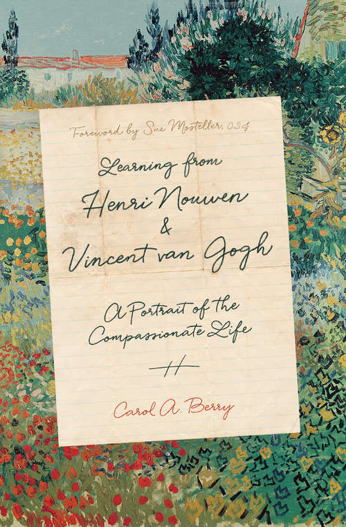 Book cover of Learning from Henri Nouwen and Vincent van Gogh: A Portrait of the Compassionate Life