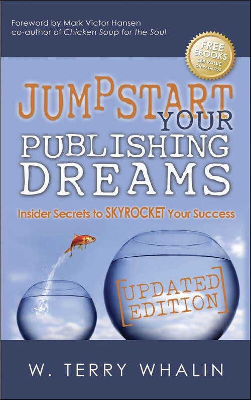 Book cover of Jumpstart Your Publishing Dreams: Insider Secrets to Skyrocket Your Success