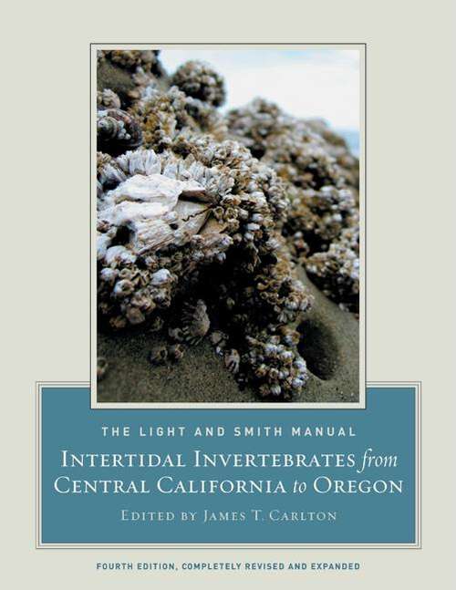 Book cover of The Light and Smith Manual: Intertidal Invertebrates from Central California to Oregon (4)