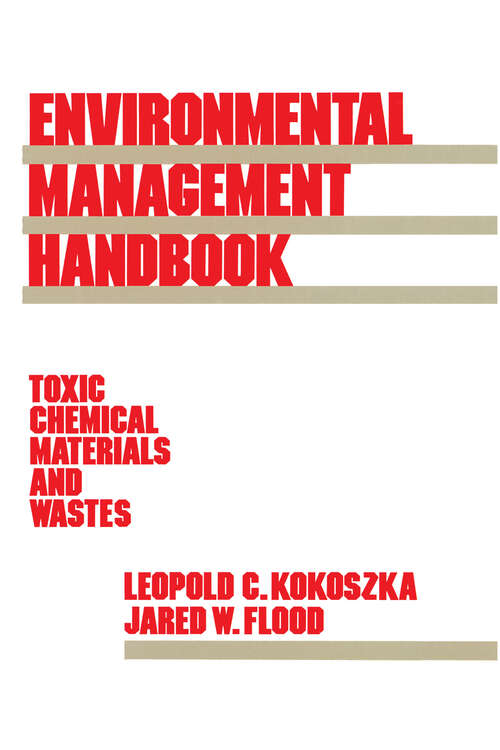 Book cover of Environmental Management Handbook: Toxic Chemical Materials and Wastes