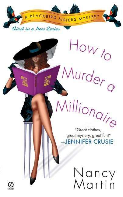 Book cover of How To Murder A Millionaire (A Blackbird Sisters Mystery, #1)