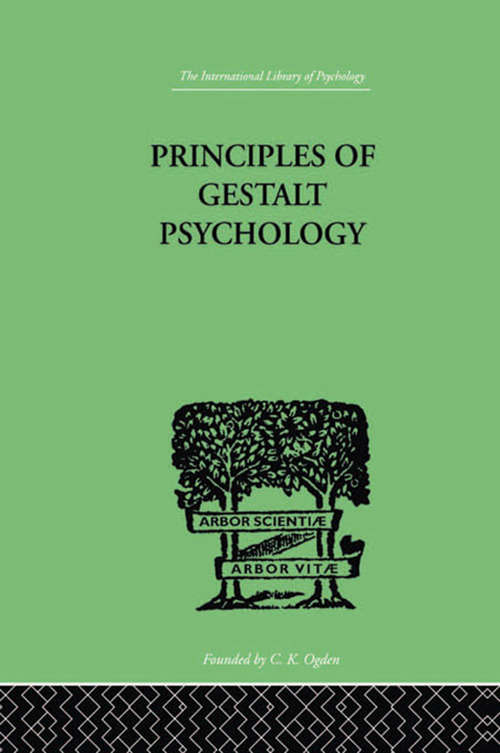 Book cover of Principles Of Gestalt Psychology (International Library Of Psychology Ser.)