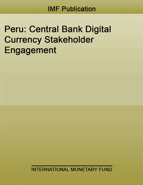 Book cover of Peru: Central Bank Digital Currency Stakeholder Engagement