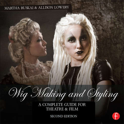 Book cover of Wig Making and Styling: A Complete Guide for Theatre & Film (2)