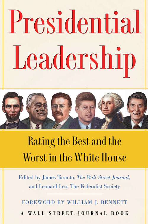 Book cover of Presidential Leadership: Rating the Best and the Worst in the White House