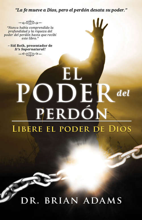 Book cover of El Poder del Perdón: Libere el poder de Dios