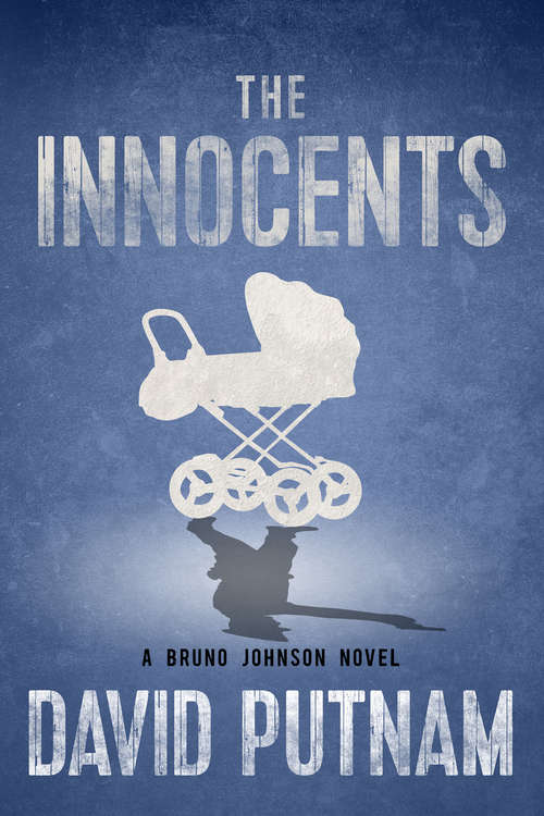 Book cover of The Innocents (A Bruno Johnson Thriller #5)