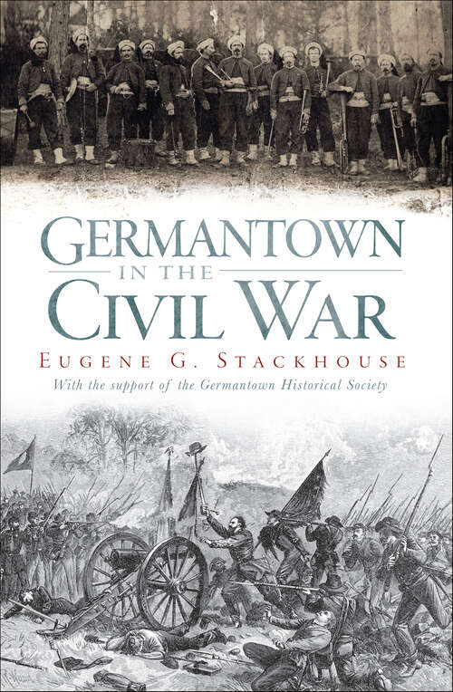 Book cover of Germantown in the Civil War (Civil War Series)