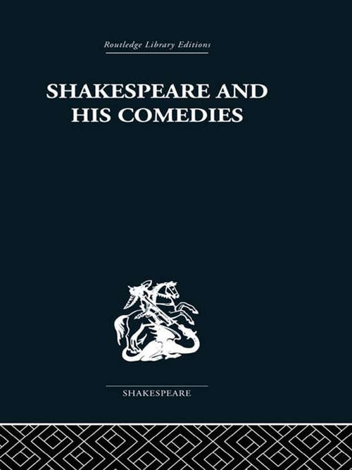 Book cover of Shakespeare and his Comedies (2)