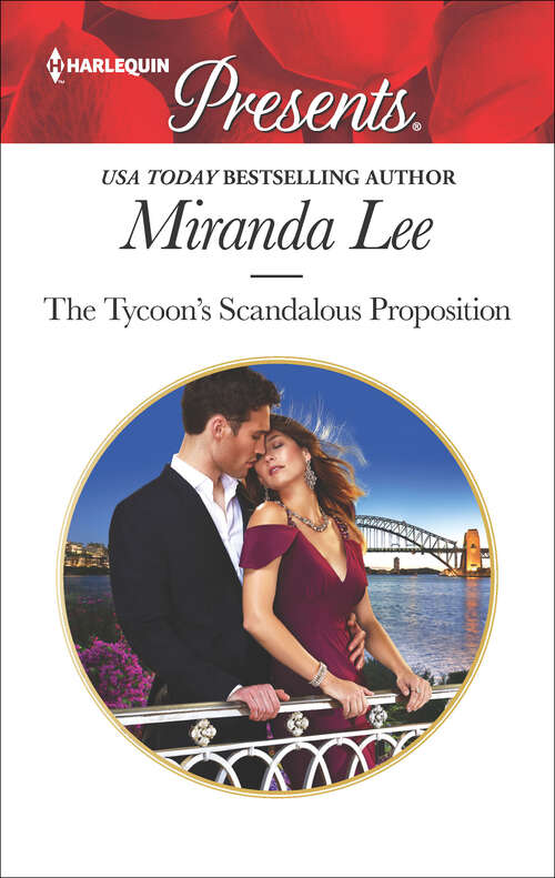 Book cover of The Tycoon's Scandalous Proposition: Billionaire's Bride For Revenge Kidnapped For His Royal Duty The Sheikh's Shock Child The Tycoon's Scandalous Proposition (Marrying A Tycoon Ser. #3)