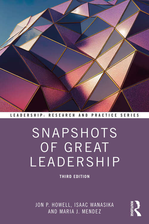 Book cover of Snapshots of Great Leadership (Leadership: Research and Practice)