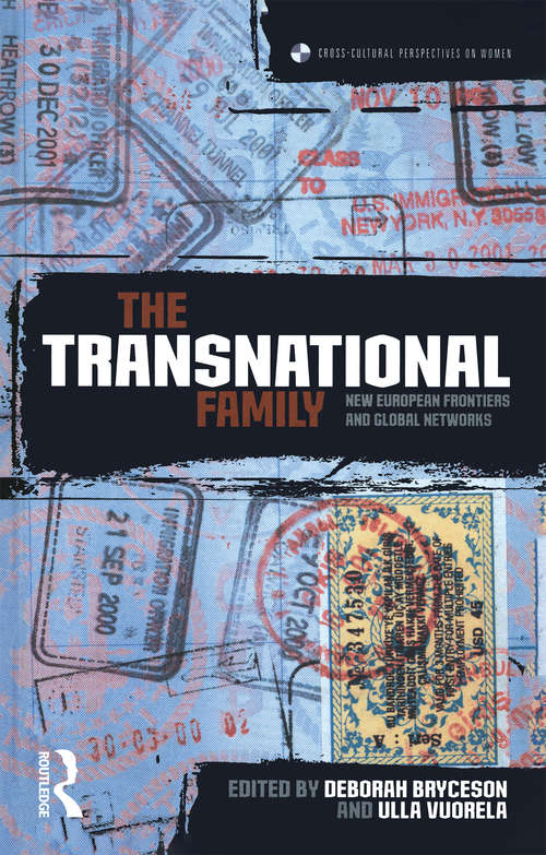 Book cover of The Transnational Family: New European Frontiers and Global Networks (Cross-cultural Perspectives On Women Ser.)