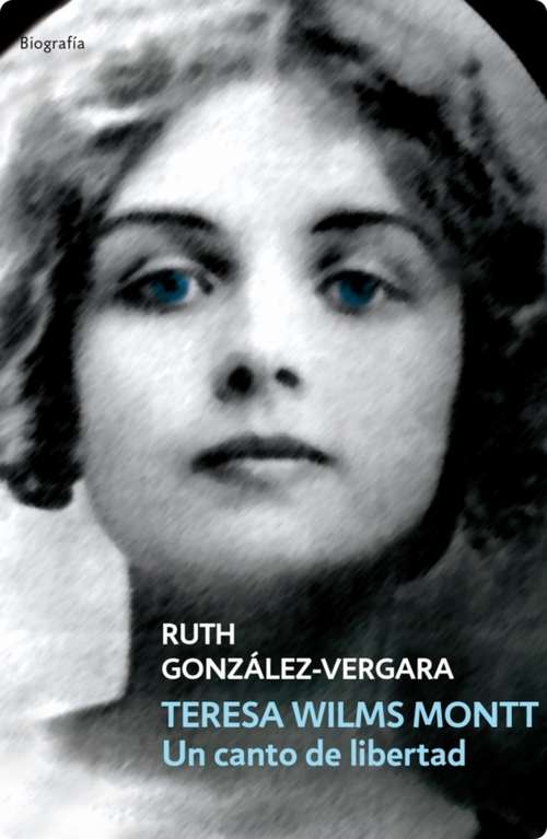 Book cover of Teresa Wils Montt: Un canto de libertad