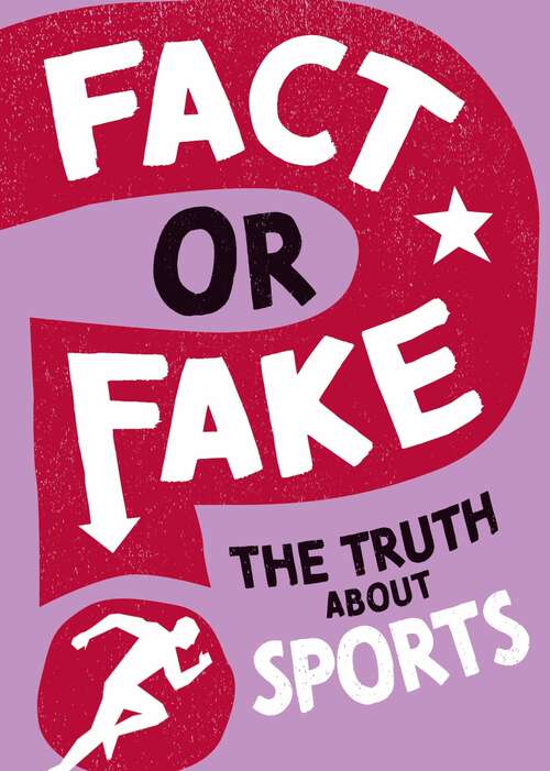 Book cover of The Truth About Sports (Fact or Fake?)