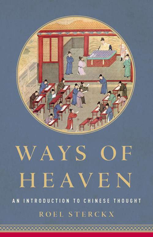 Book cover of Ways of Heaven: An Introduction to Chinese Thought