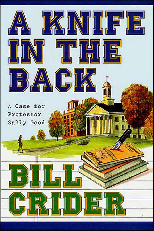 Book cover of A Knife in the Back: A Case For Professor Sally Good (Professor Sally Good Mysteries #2)