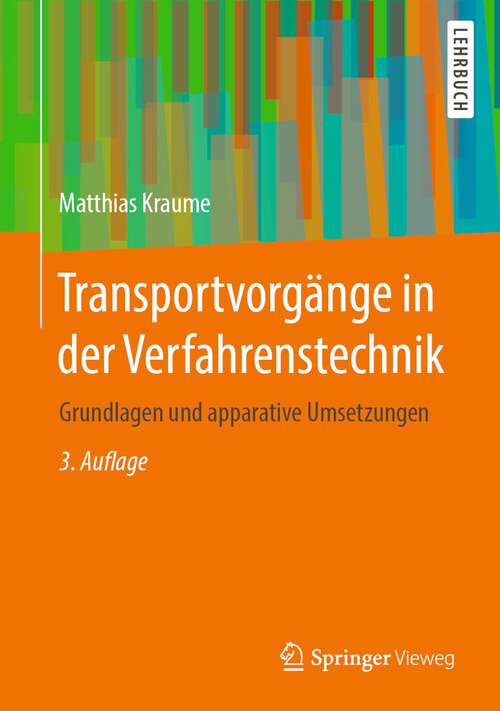 Book cover of Transportvorgänge in der Verfahrenstechnik: Grundlagen und apparative Umsetzungen (3. Aufl. 2020)