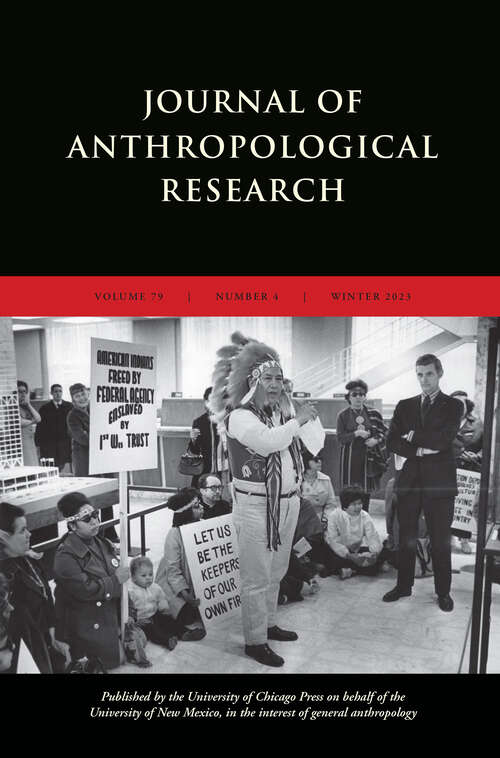 Book cover of Journal of Anthropological Research, volume 79 number 4 (Winter 2023)