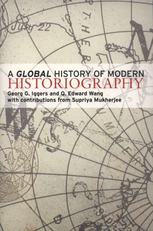 Book cover of A Global History of Modern Historiography