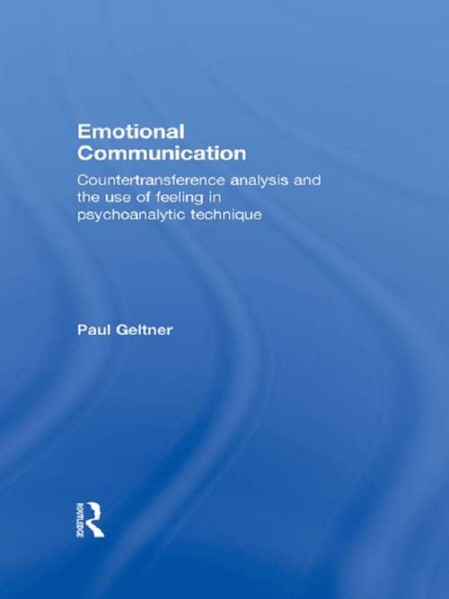 Book cover of Emotional Communication: Countertransference analysis and the use of feeling in psychoanalytic technique