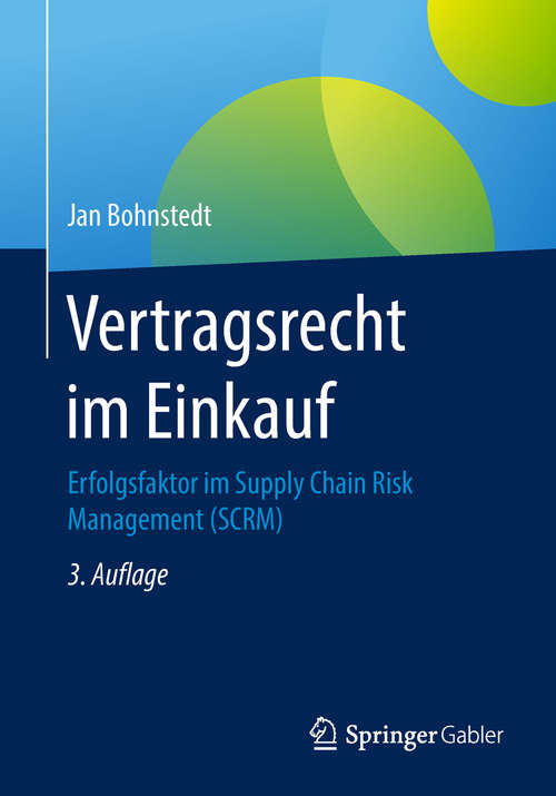 Book cover of Vertragsrecht im Einkauf: Erfolgsfaktor Im Supply Change Risk Management (scrm)