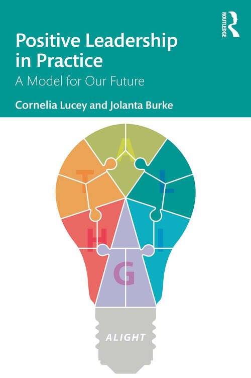 Book cover of Positive Leadership in Practice: A Model for Our Future