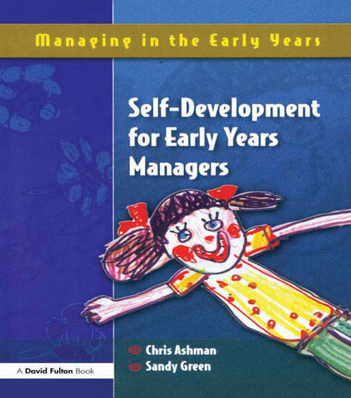 Book cover of Self Development for Early Years Managers (Managing in the Early Years)