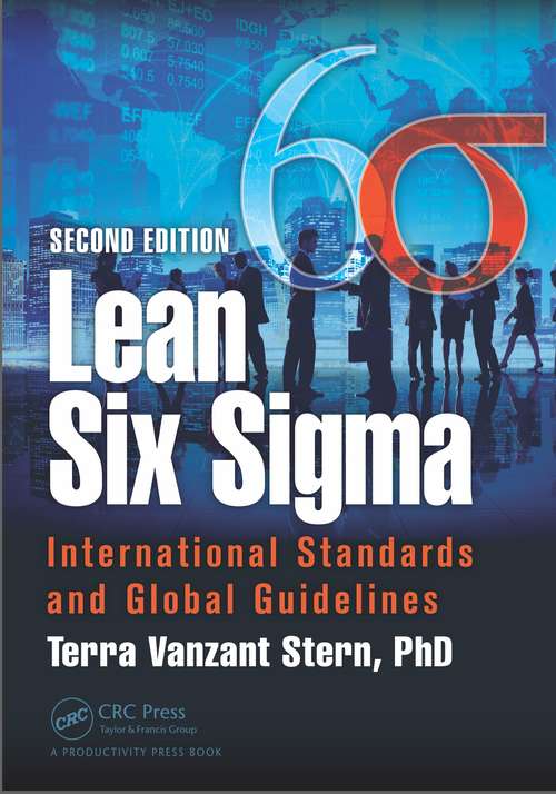 Book cover of Lean Six Sigma: International Standards and Global Guidelines, Second Edition