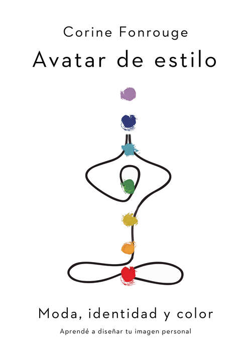 Book cover of Avatar de estilo: Moda, identidad y color. Aprendé a diseñar tu imagen personal