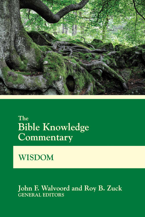 Book cover of The Bible Knowledge Commentary Wisdom (BK Commentary)