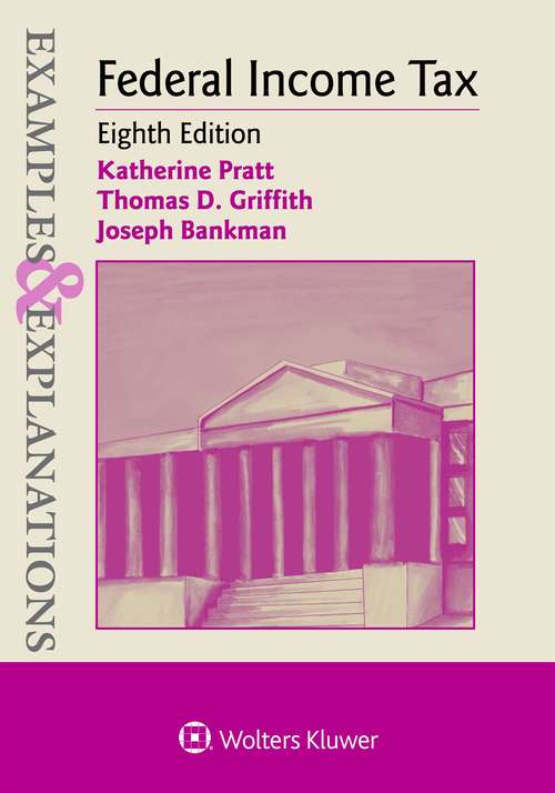 Book cover of Examples And Explanations For Federal Income Tax (Eighth) (Examples And Explanations)