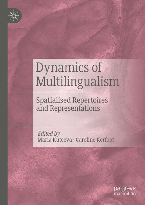 Book cover of Dynamics of Multilingualism: Spatialised Repertoires and Representations (2024)