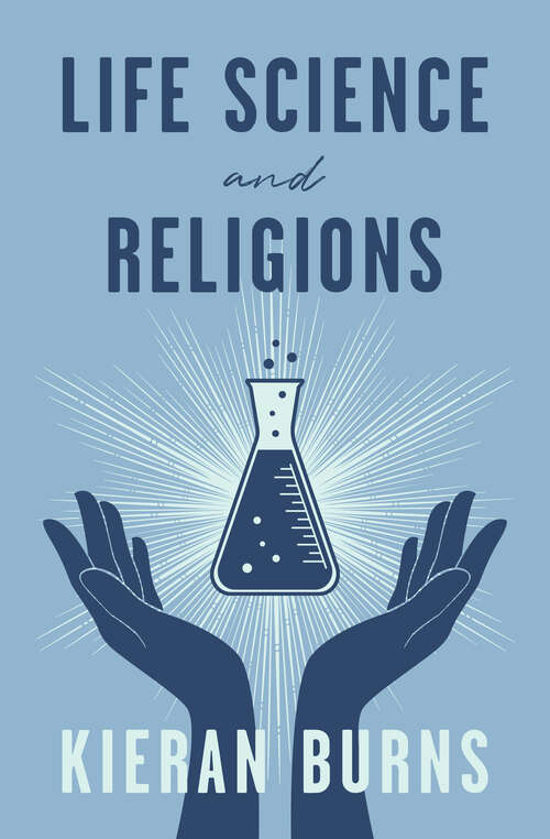 Book cover of Life Science and Religions (Digital Original)