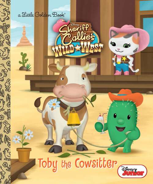 Book cover of Toby the Cowsitter (Little Golden Book)