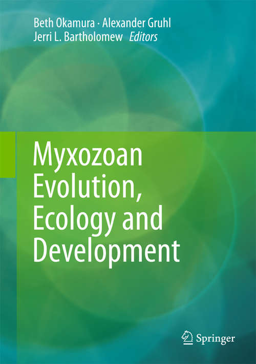 Book cover of Myxozoan Evolution, Ecology and Development