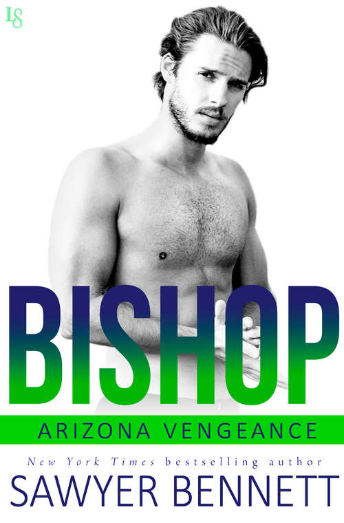 Book cover of Bishop: An Arizona Vengeance Novel (Arizona Vengeance #1)
