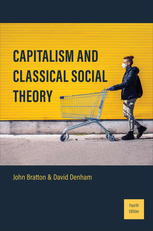 Book cover of Capitalism and Classical Social Theory: Fourth Edition (4th Edition)