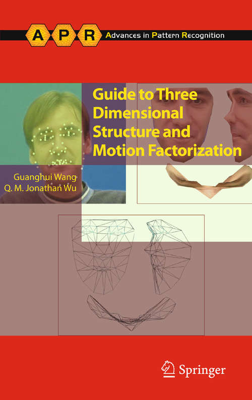 Book cover of Guide to Three Dimensional Structure and Motion Factorization