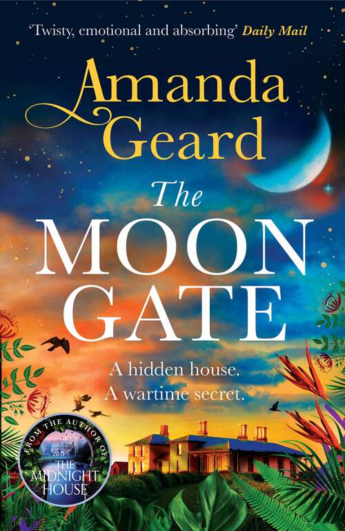 Book cover of The Moon Gate: A sweeping tale of love, war and a house of secrets for fans of historical fiction NEW for 2023