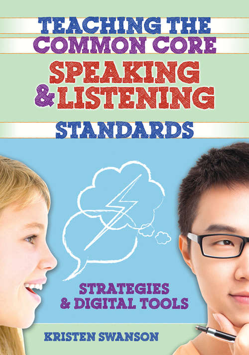 Book cover of Teaching the Common Core Speaking and Listening Standards: Strategies and Digital Tools