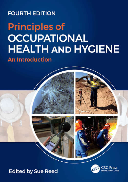 Book cover of Principles of Occupational Health and Hygiene: An Introduction, Fourth Edition