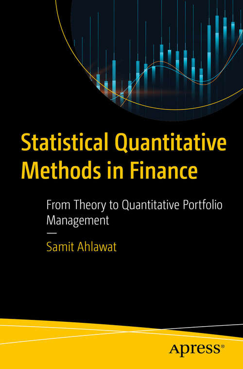 Book cover of Statistical Quantitative Methods in Finance: From Theory to Quantitative Portfolio Management (First Edition)