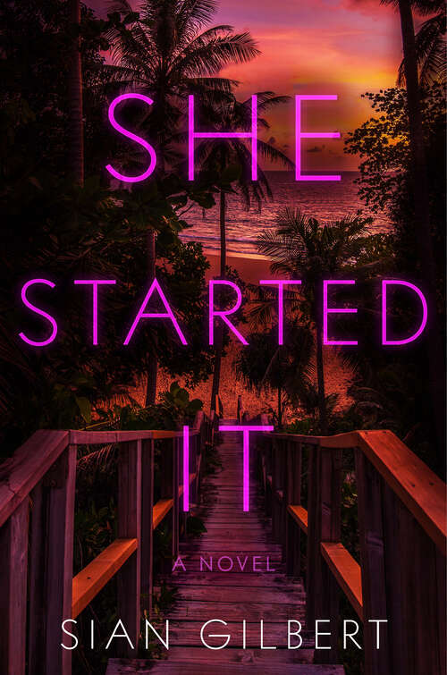 Book cover of She Started It: A Novel
