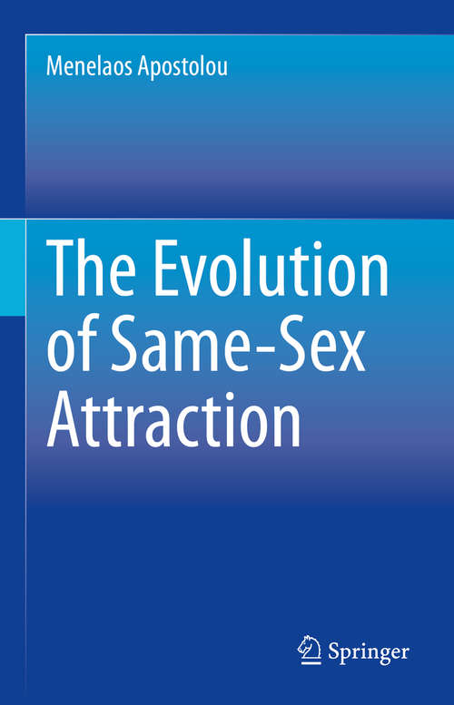 Book cover of The Evolution of Same-Sex Attraction (1st ed. 2020)