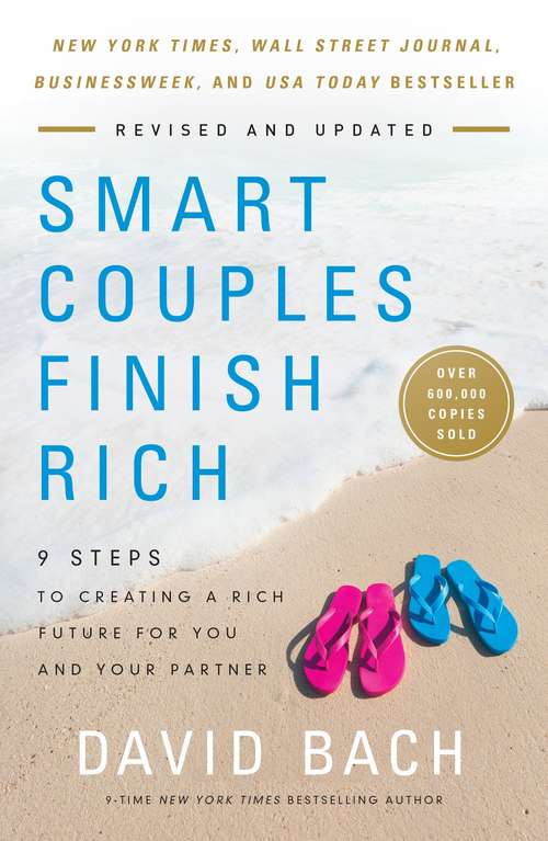 Book cover of Smart Couples Finish Rich: 9 Steps to Creating a Rich Future for You and Your Partner (Revised and Updated Edition)