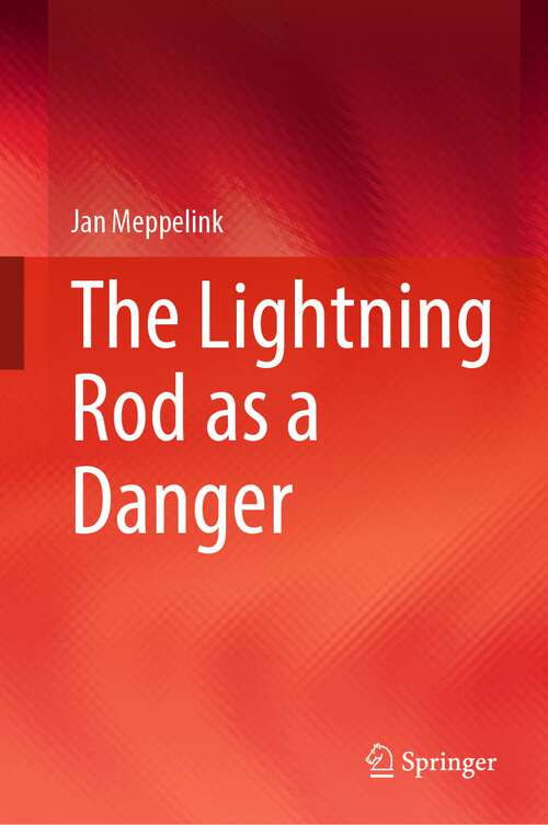 Book cover of The Lightning Rod as a Danger (1st ed. 2023)