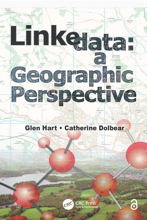 Book cover of Linked Data: A Geographic Perspective